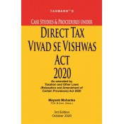 Taxmann's Case Studies & Procedures under Direct Tax Vivad se Vishwas Act 2020 by Mayank Mohanka  